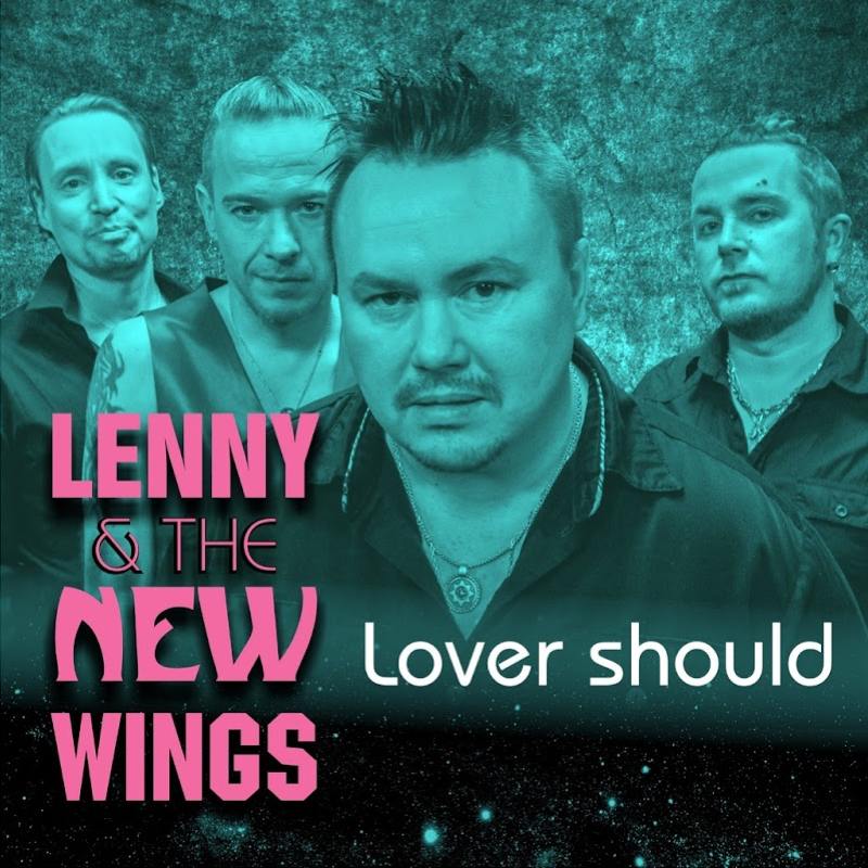 Lenny & the New Wings - Lover Should